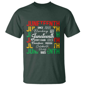 Juneteenth 1865 T Shirt Celebrate Black Freedom Breaking Every Chain TS02 Dark Forest Green Print Your Wear