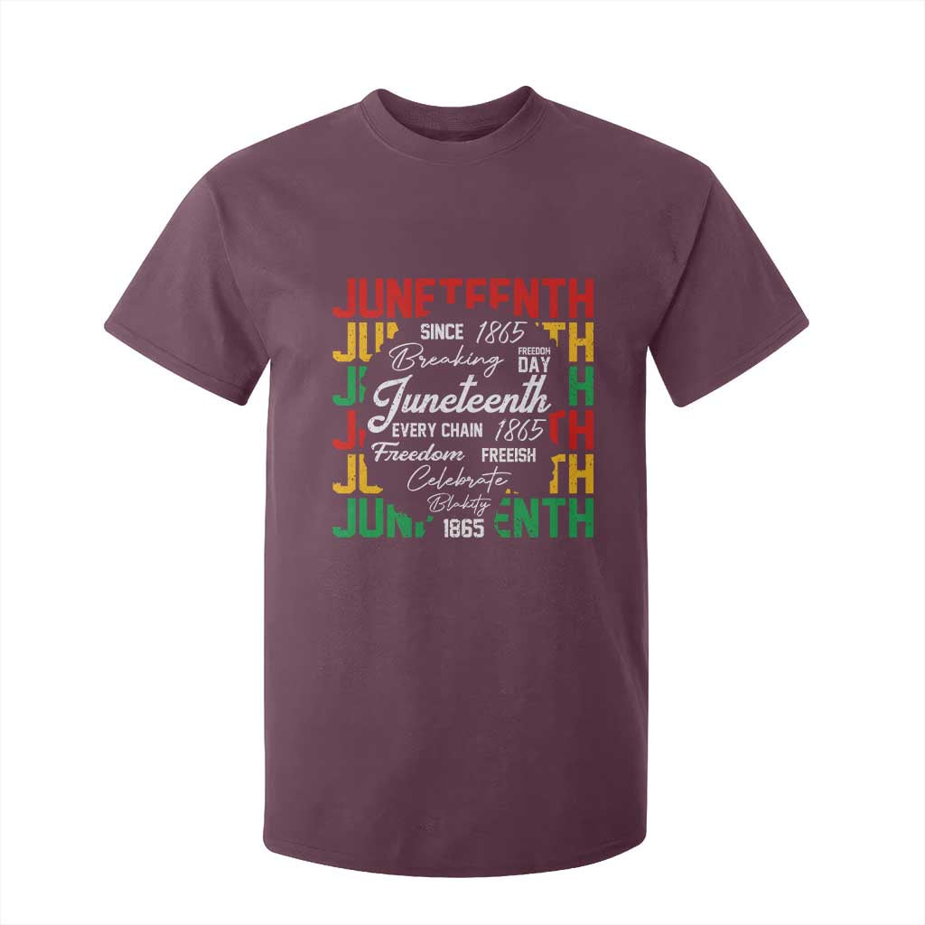 Juneteenth 1865 T Shirt For Kid Celebrate Black Freedom Breaking Every Chain TS02 Maroon Print Your Wear