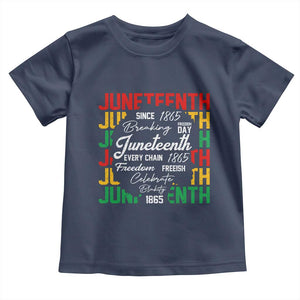 Juneteenth 1865 Toddler T Shirt Celebrate Black Freedom Breaking Every Chain TS02 Navy Print Your Wear