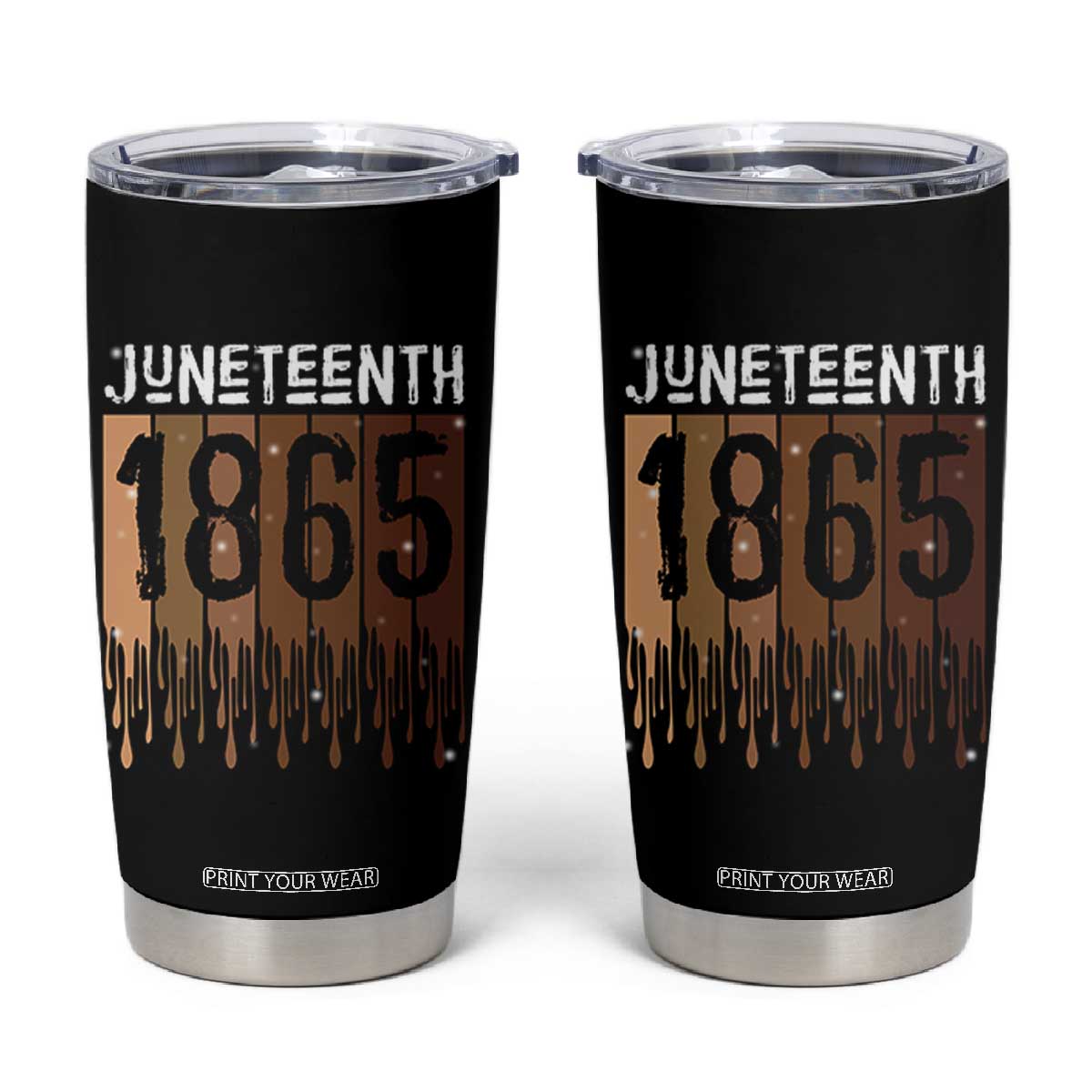 Juneteenth 1865 Tumbler Cup June 19th Celebrating Black Freedom Melanin TS10 Black Print Your Wear