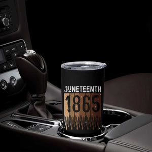 Juneteenth 1865 Tumbler Cup June 19th Celebrating Black Freedom Melanin TS10 Print Your Wear