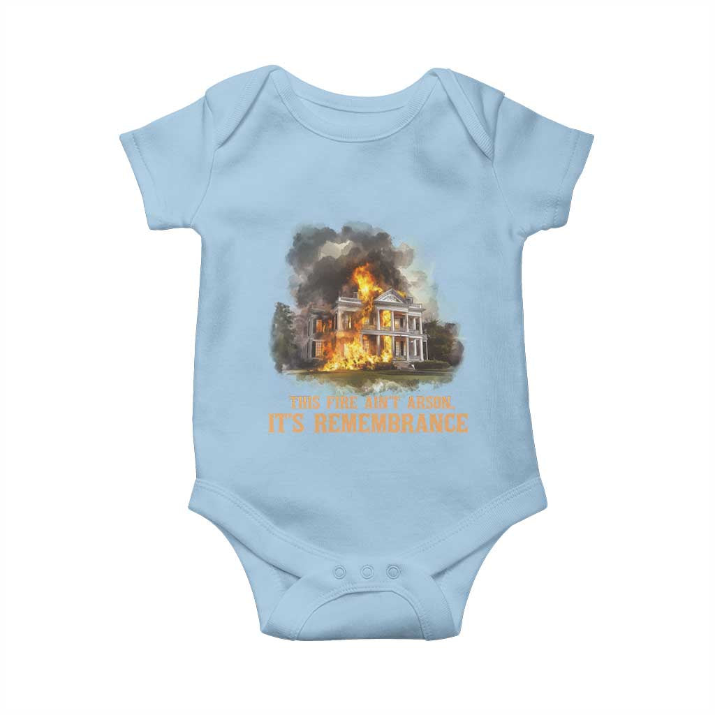 Juneteenth Ancestral Justice Baby Onesie This Fire Aint Arson It is Remembrance Black History TS02 Light Blue Print Your Wear
