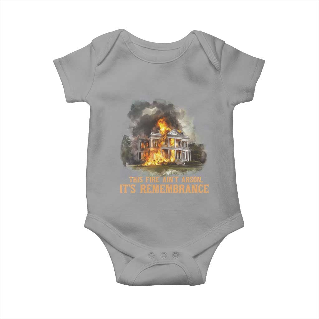Juneteenth Ancestral Justice Baby Onesie This Fire Aint Arson It is Remembrance Black History TS02 Sport Gray Print Your Wear
