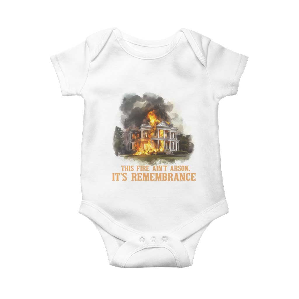 Juneteenth Ancestral Justice Baby Onesie This Fire Aint Arson It is Remembrance Black History TS02 White Print Your Wear