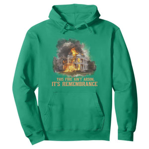 Juneteenth Ancestral Justice Hoodie This Fire Aint Arson It is Remembrance Black History TS02 Irish Green Print Your Wear