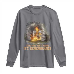 Juneteenth Ancestral Justice Long Sleeve Shirt This Fire Aint Arson It is Remembrance Black History TS02 Charcoal Print Your Wear