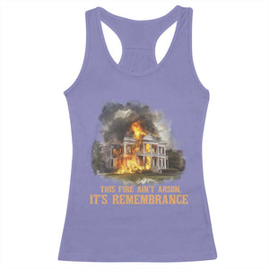 Juneteenth Ancestral Justice Racerback Tank Top This Fire Aint Arson It is Remembrance Black History TS02 Violet Print Your Wear