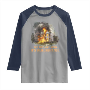Juneteenth Ancestral Justice Raglan Shirt This Fire Aint Arson It is Remembrance Black History TS02 Sport Gray Navy Print Your Wear