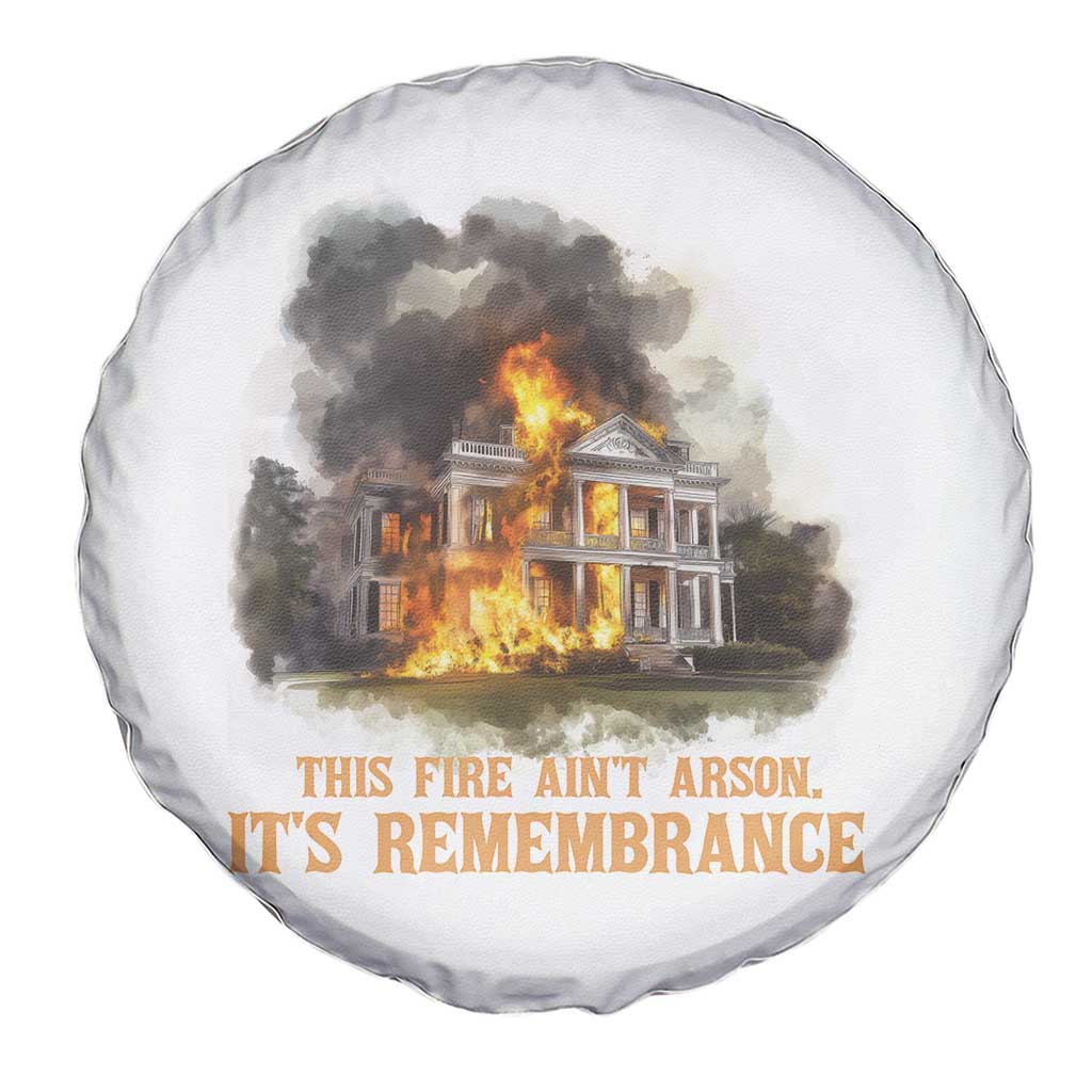 Juneteenth Ancestral Justice Spare Tire Cover This Fire Aint Arson It is Remembrance Black History TS02 Print Your Wear