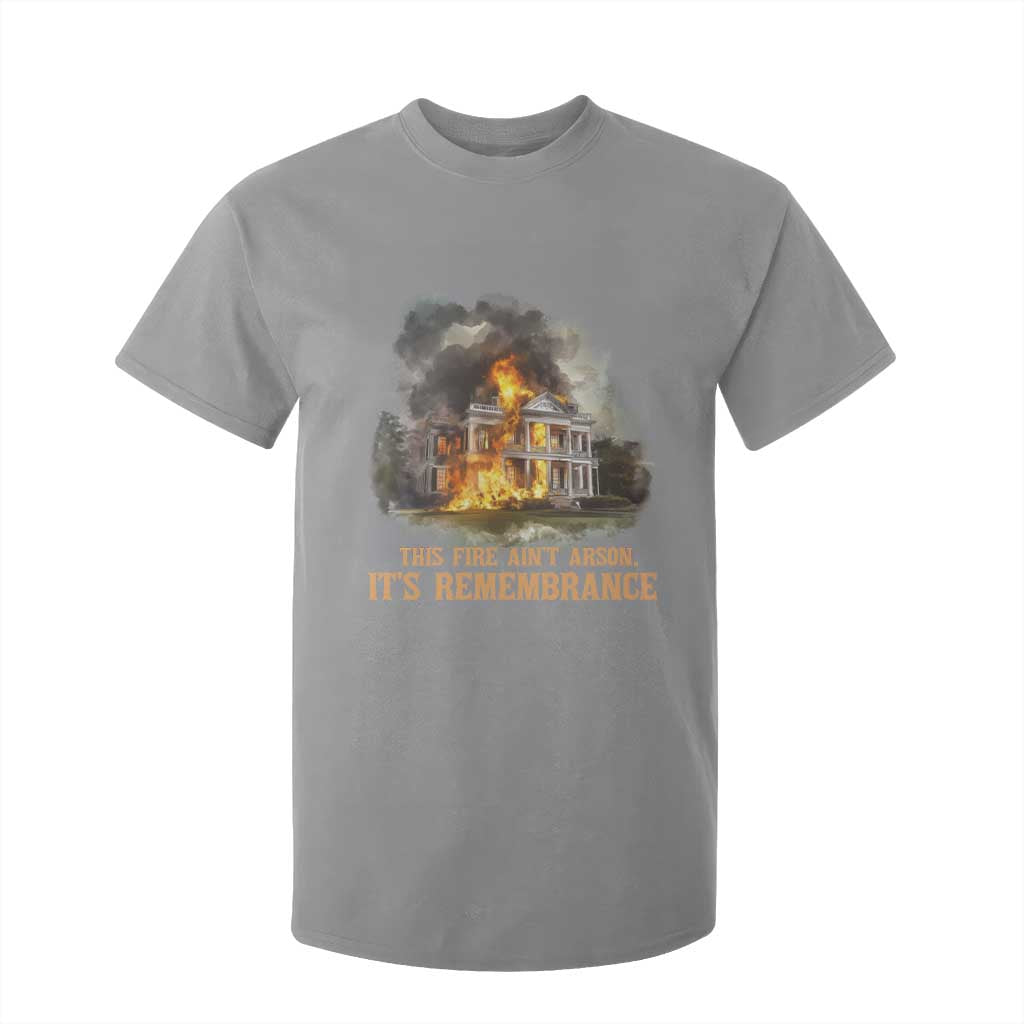 Juneteenth Ancestral Justice T Shirt For Kid This Fire Aint Arson It is Remembrance Black History TS02 Sport Gray Print Your Wear