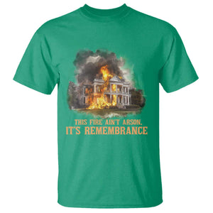 Juneteenth Ancestral Justice T Shirt This Fire Aint Arson It is Remembrance Black History TS02 Irish Green Print Your Wear