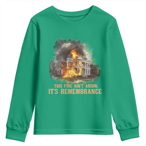 Juneteenth Ancestral Justice Youth Sweatshirt This Fire Aint Arson It is Remembrance Black History TS02 Irish Green Print Your Wear