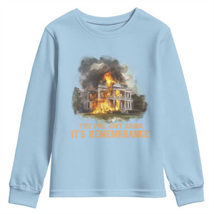 Juneteenth Ancestral Justice Youth Sweatshirt This Fire Aint Arson It is Remembrance Black History TS02 Light Blue Print Your Wear