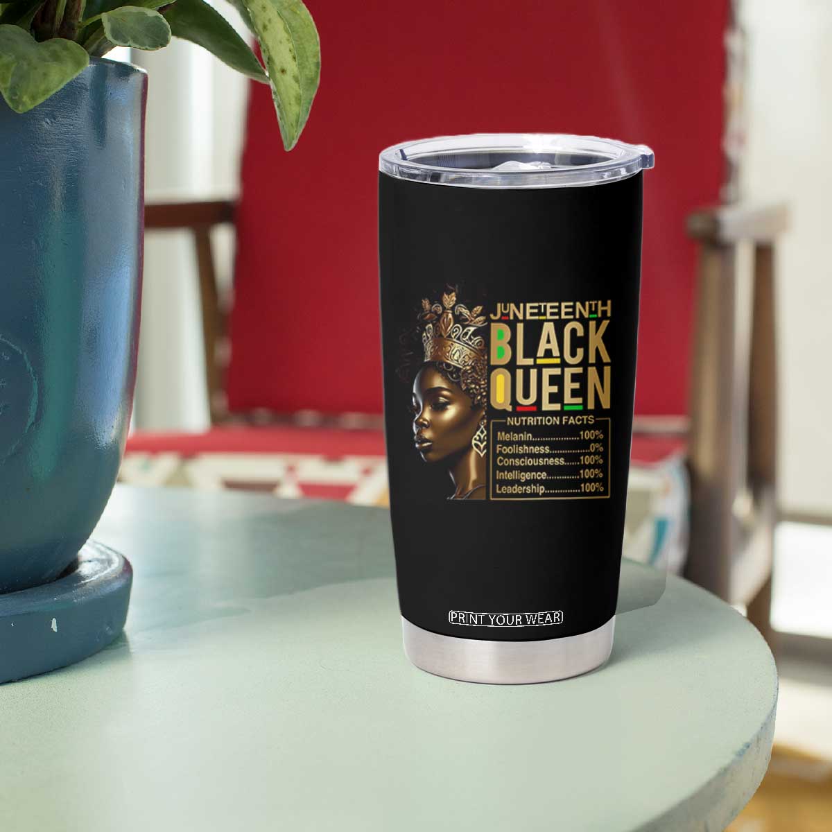 Juneteenth Black Queen Nutritional Facts Tumbler Cup Afro Melanin Queen TS11 Print Your Wear