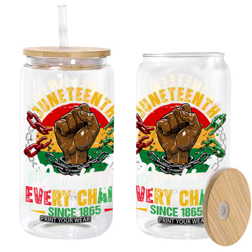 Juneteenth Breaking Every Chain Since 1865 Glass Can Retro Vintage TS10 Black Print Your Wear
