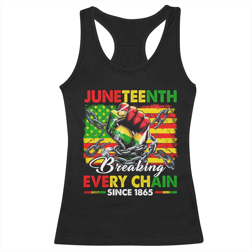 Juneteenth Breaking Every Chain Since 1865 Racerback Tank Top Hand Fist Freedom TS11 Black Print Your Wear