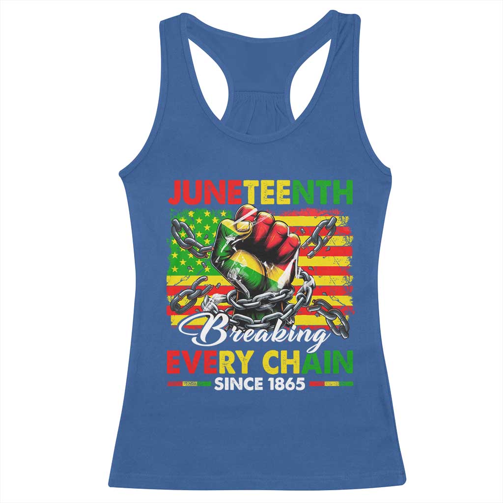 Juneteenth Breaking Every Chain Since 1865 Racerback Tank Top Hand Fist Freedom TS11 Royal Blue Print Your Wear