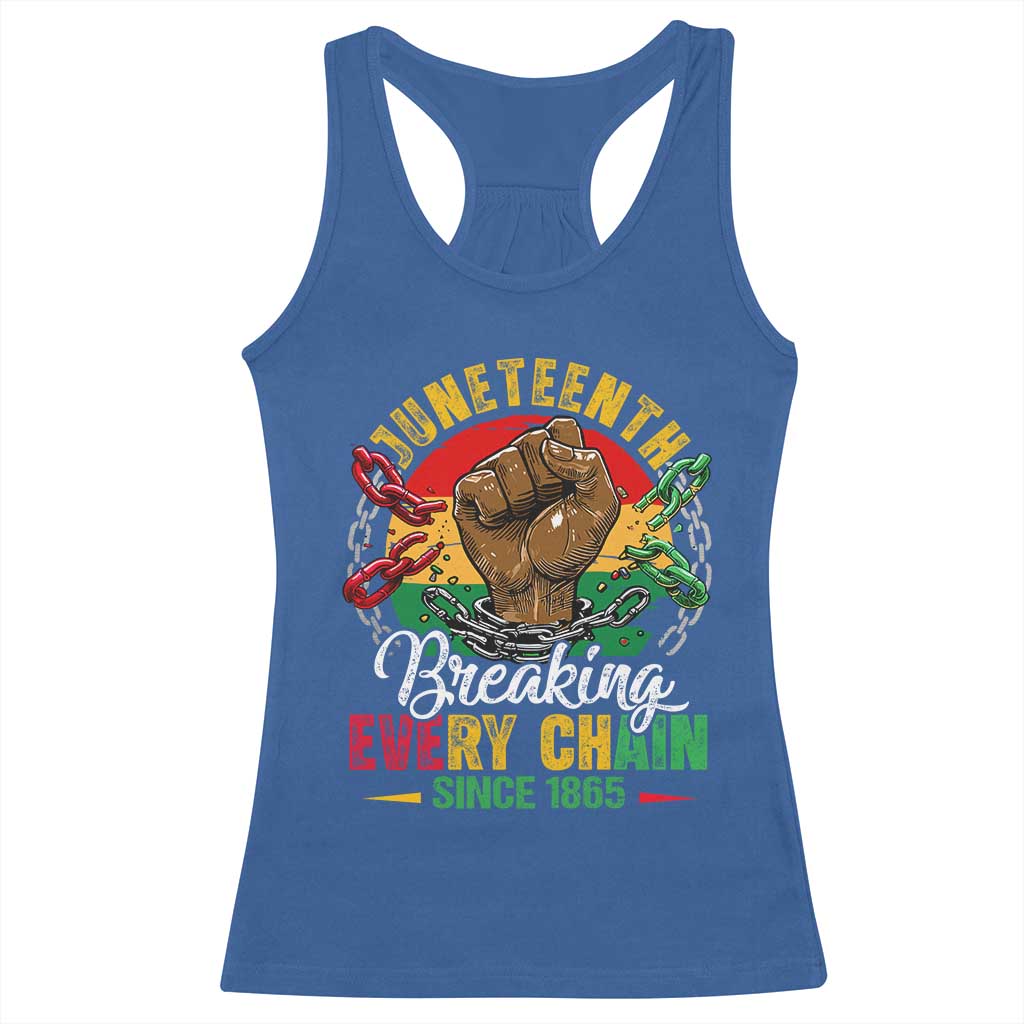 Juneteenth Breaking Every Chain Since 1865 Racerback Tank Top Retro Vintage TS10 Royal Blue Print Your Wear