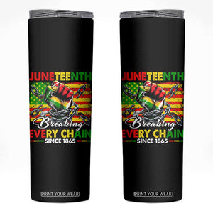 Juneteenth Breaking Every Chain Since 1865 Skinny Tumbler Hand Fist Freedom TS11 Black Print Your Wear