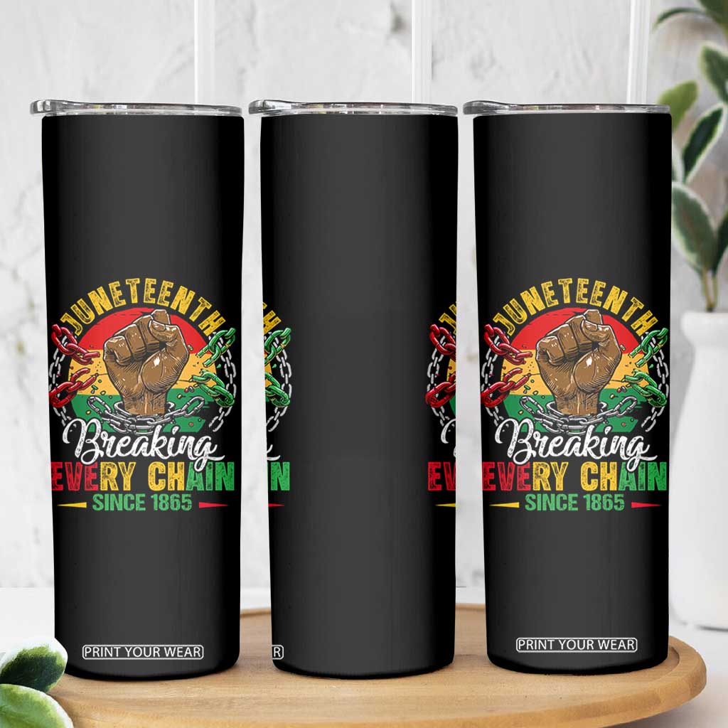 Juneteenth Breaking Every Chain Since 1865 Skinny Tumbler Retro Vintage TS10 Print Your Wear