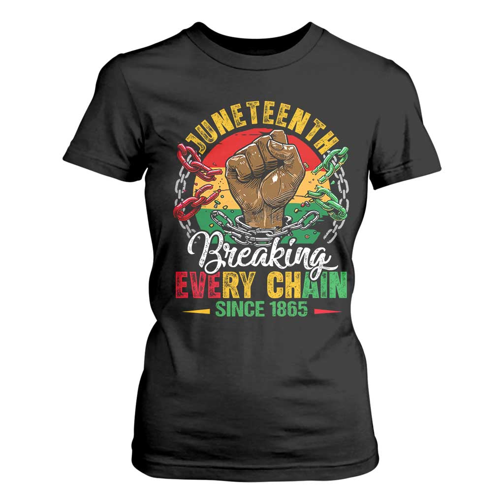 Juneteenth Breaking Every Chain Since 1865 T Shirt For Women Retro Vintage TS10 Black Print Your Wear