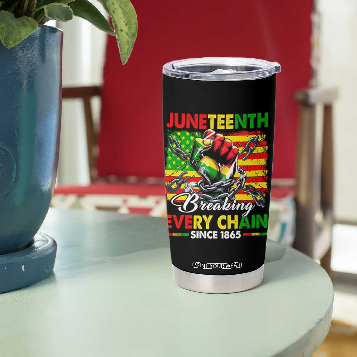 Juneteenth Breaking Every Chain Since 1865 Tumbler Cup Hand Fist Freedom TS11 Print Your Wear