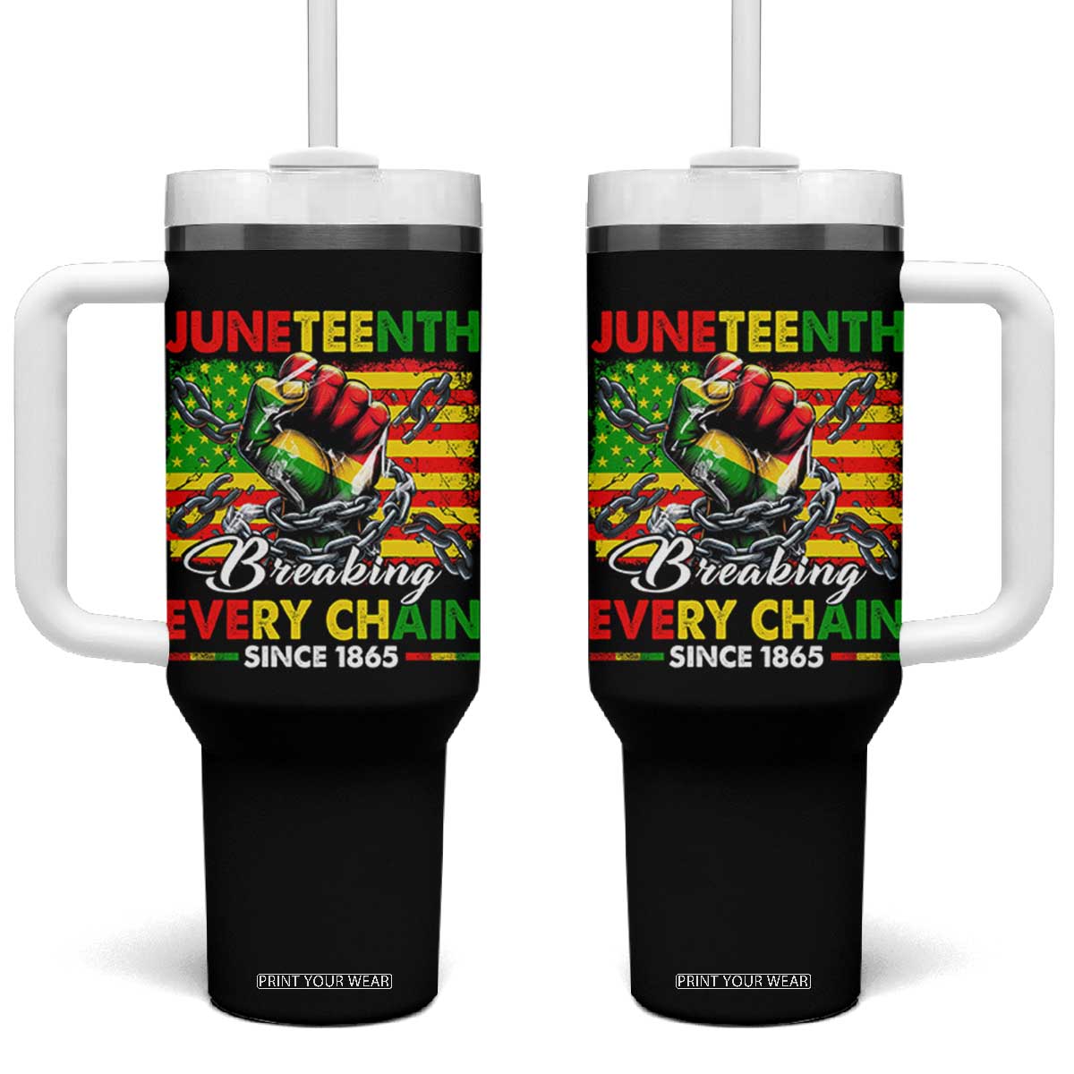 Juneteenth Breaking Every Chain Since 1865 Tumbler With Handle Hand Fist Freedom TS11 One Size: 40 oz Black Print Your Wear
