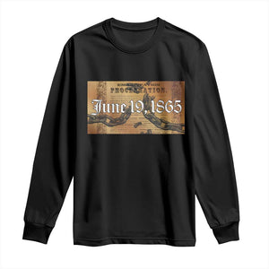Juneteenth Emancipation Proclamation End of Slavery Long Sleeve Shirt Black Freedom History TS10 Black Print Your Wear