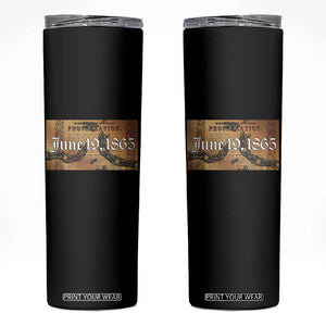 Juneteenth Emancipation Proclamation End of Slavery Skinny Tumbler Black Freedom History TS10 Black Print Your Wear