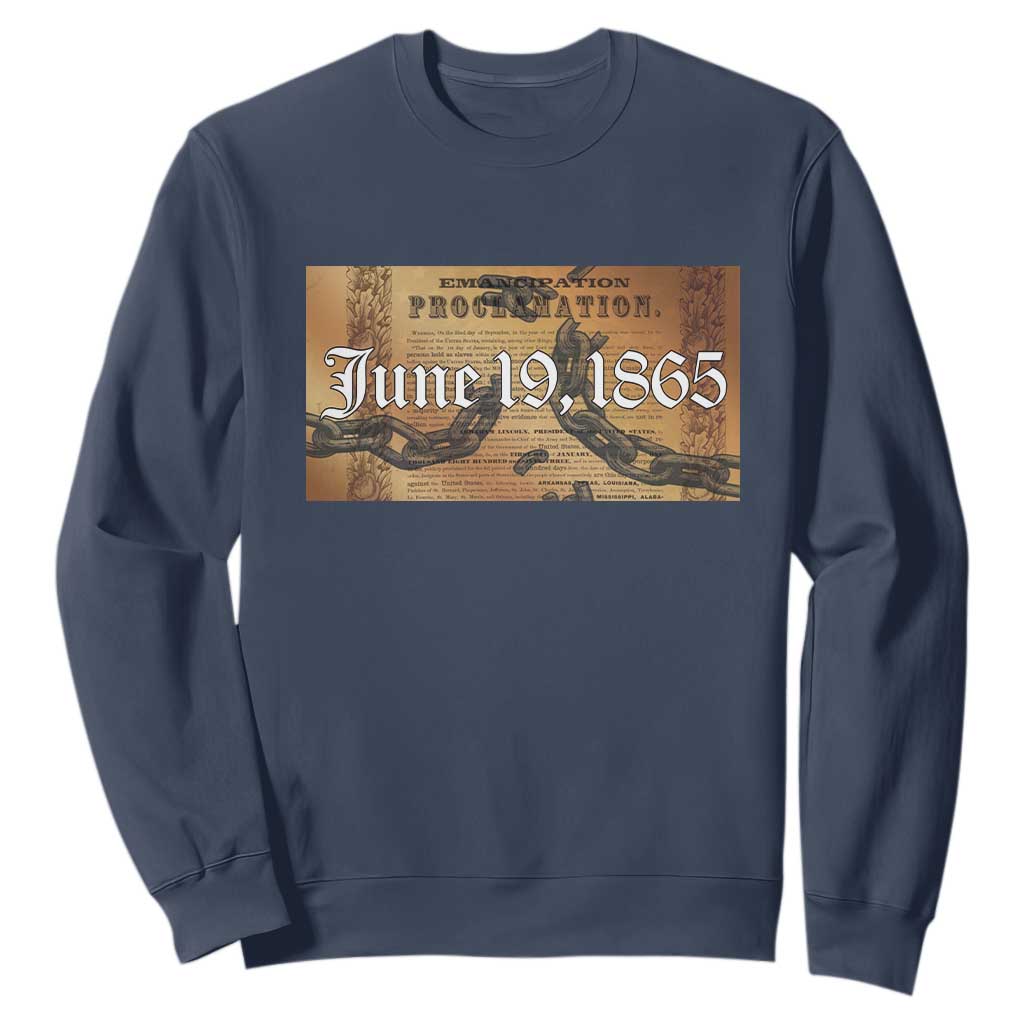 Juneteenth Emancipation Proclamation End of Slavery Sweatshirt Black Freedom History TS10 Navy Print Your Wear