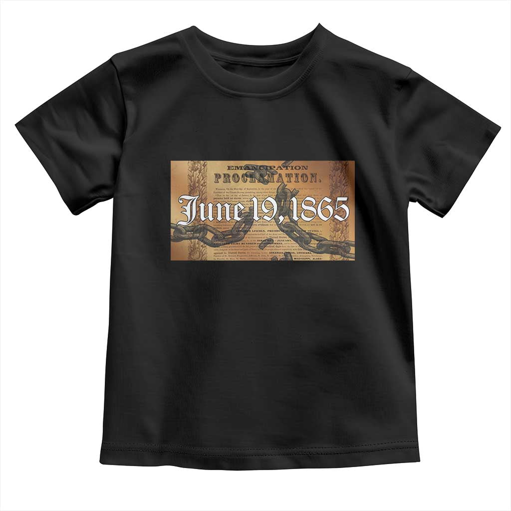 Juneteenth Emancipation Proclamation End of Slavery Toddler T Shirt Black Freedom History TS10 Black Print Your Wear