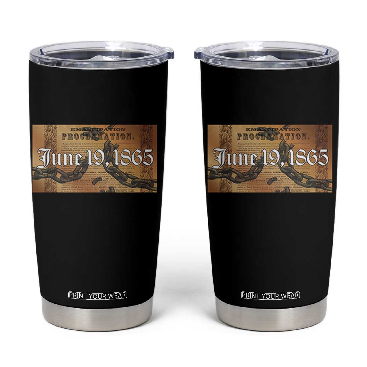 Juneteenth Emancipation Proclamation End of Slavery Tumbler Cup Black Freedom History TS10 Black Print Your Wear