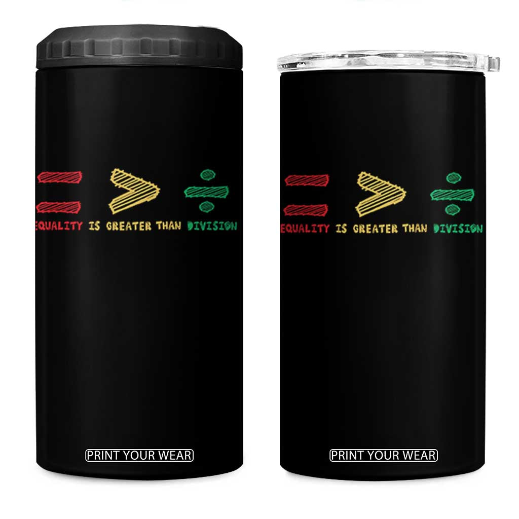 Juneteenth Equality Is Greater Than Division 4 in 1 Can Cooler Tumbler Equal Rights Math Symbol TS11 One Size: 16 oz Black Print Your Wear