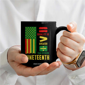 Juneteenth Equality Is Greater Than Division Coffee Mug Juneteenth American Flag TS11 Print Your Wear