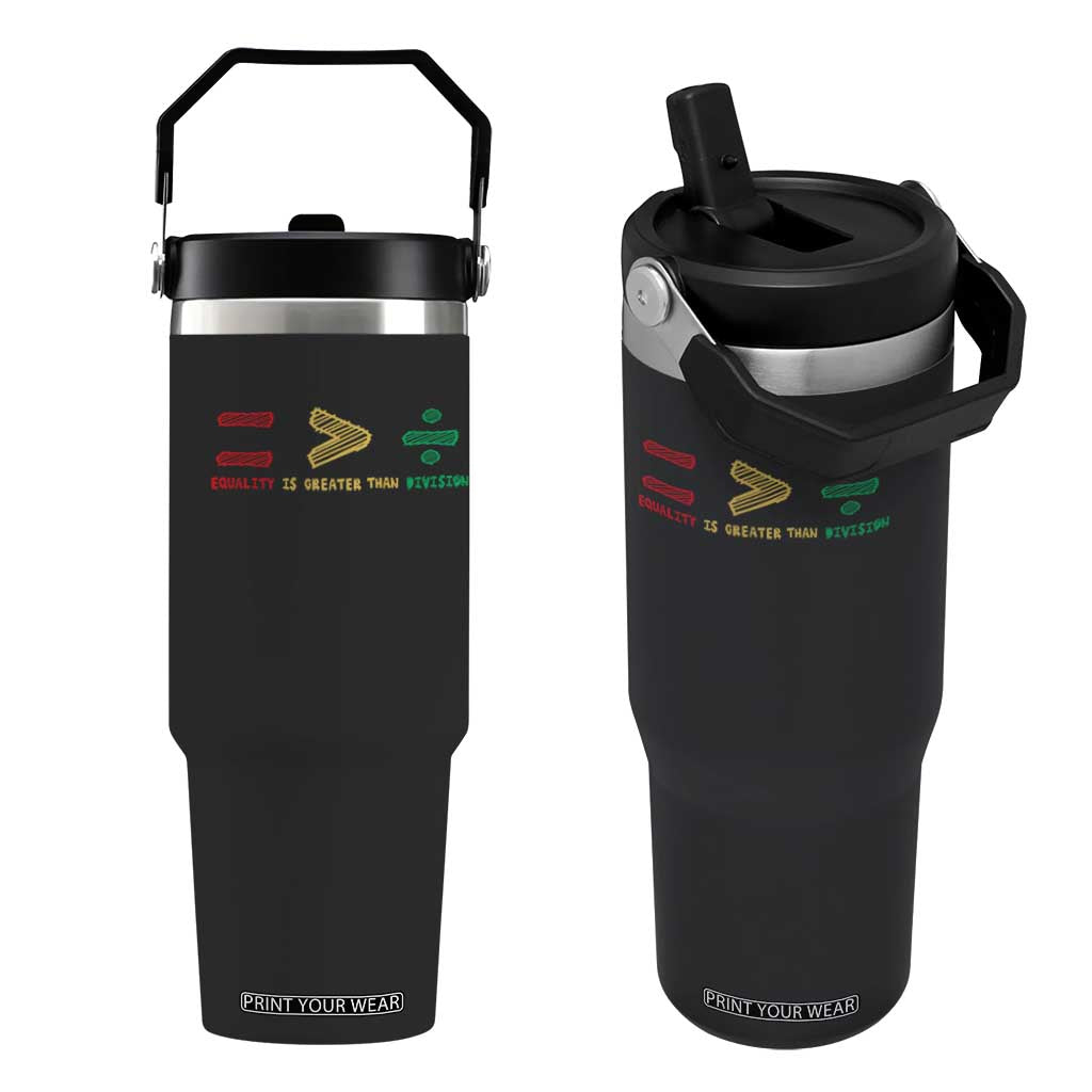 Juneteenth Equality Is Greater Than Division Flip Straw Tumbler Equal Rights Math Symbol TS11 One Size: 30 oz Black Print Your Wear