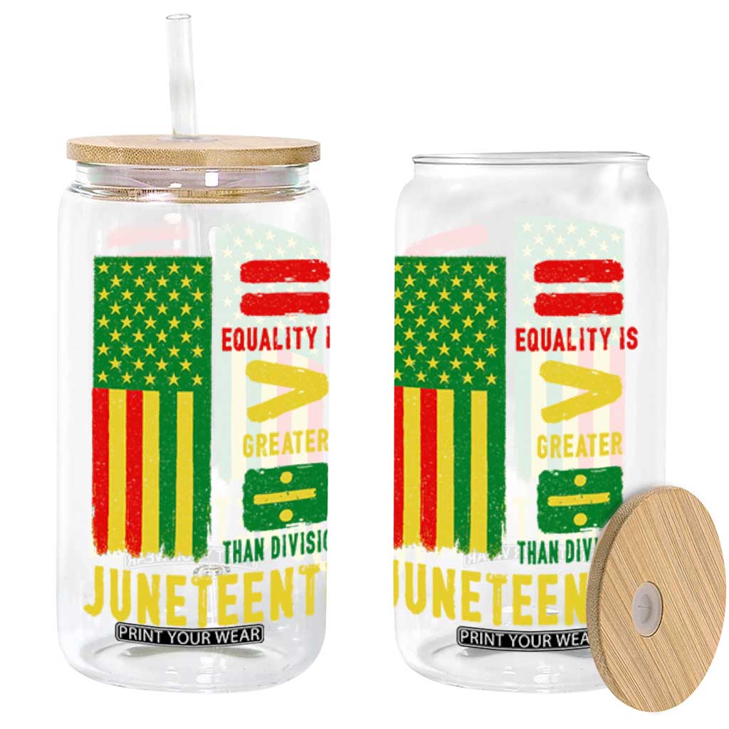 Juneteenth Equality Is Greater Than Division Glass Can Juneteenth American Flag TS11 Black Print Your Wear