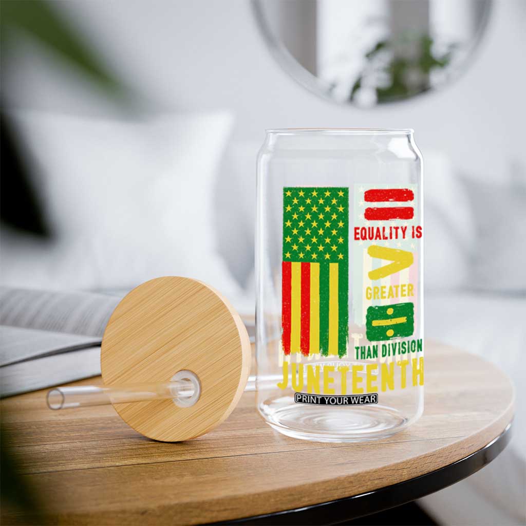 Juneteenth Equality Is Greater Than Division Glass Can Juneteenth American Flag TS11 Print Your Wear