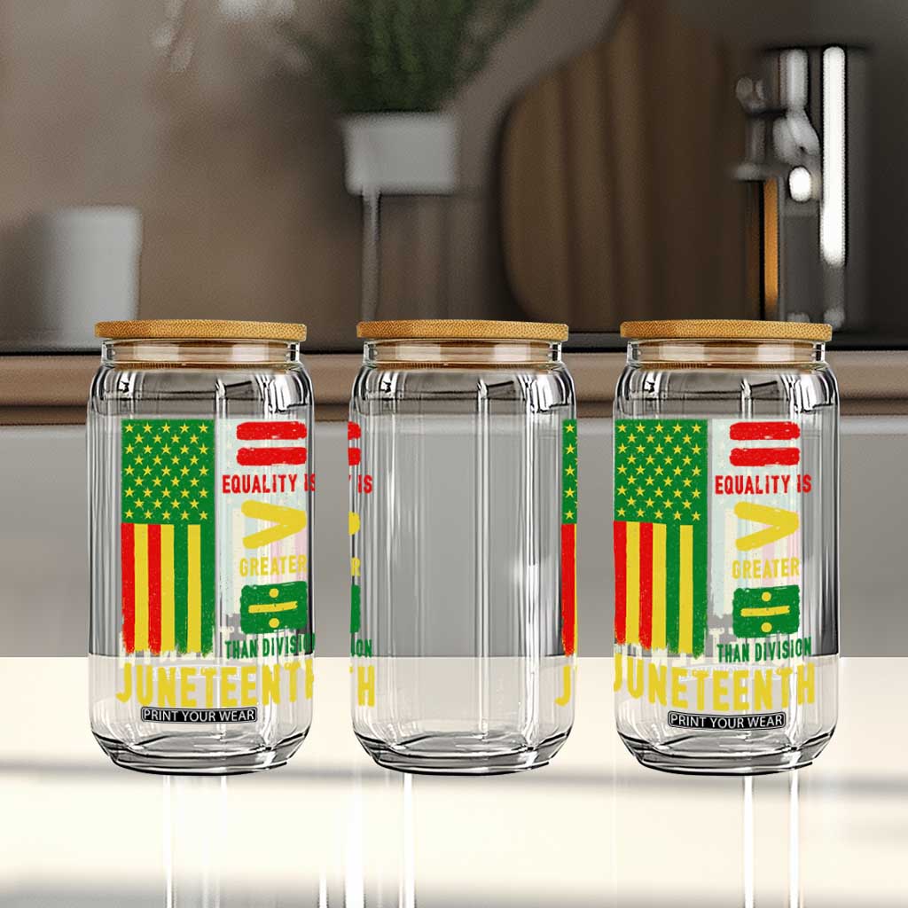 Juneteenth Equality Is Greater Than Division Glass Can Juneteenth American Flag TS11 Print Your Wear