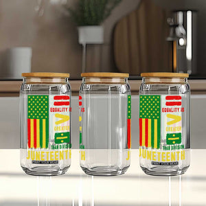 Juneteenth Equality Is Greater Than Division Glass Can Juneteenth American Flag TS11 Print Your Wear