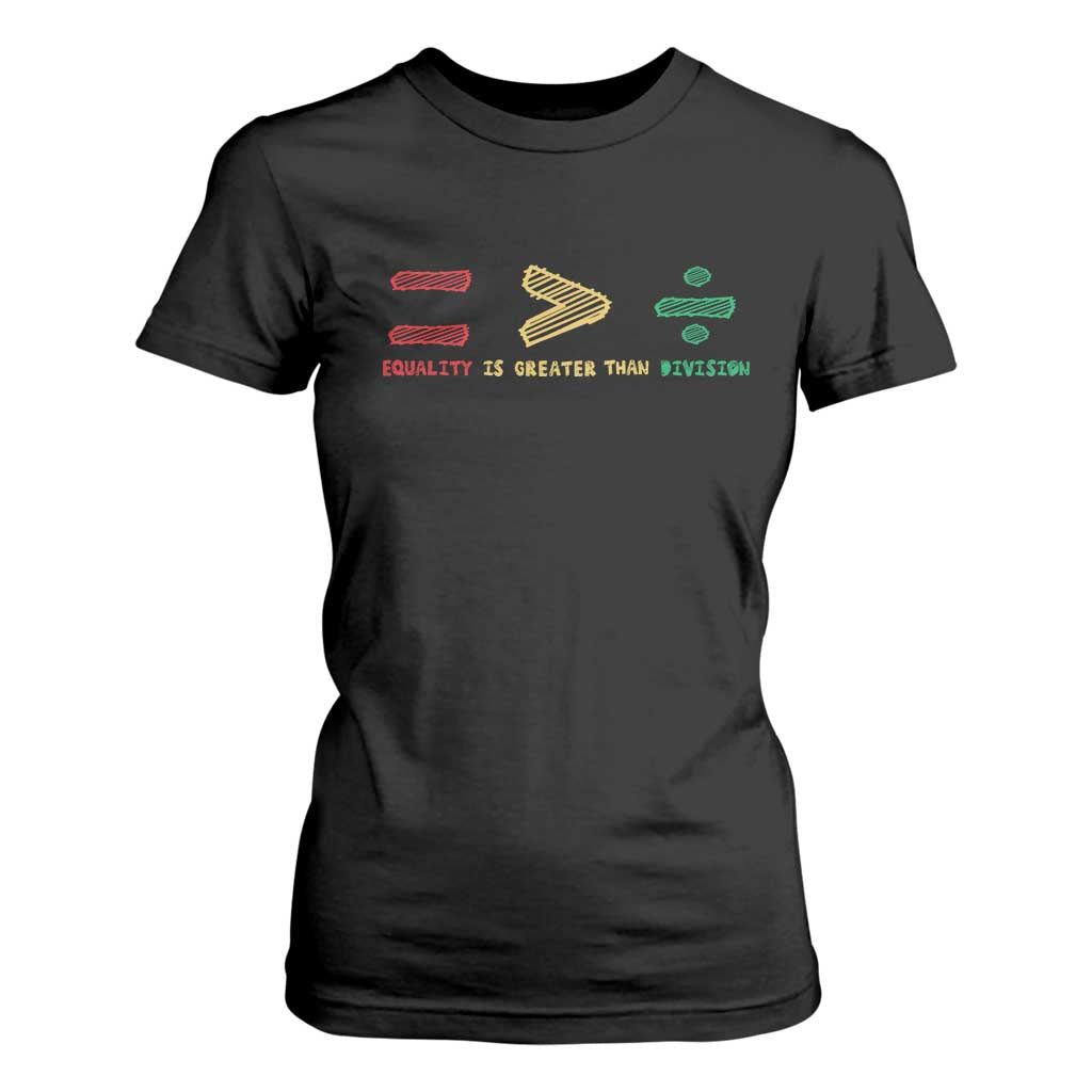Juneteenth Equality Is Greater Than Division T Shirt For Women Equal Rights Math Symbol TS11 Black Print Your Wear