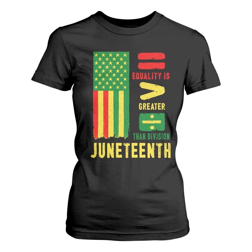 Juneteenth Equality Is Greater Than Division T Shirt For Women Juneteenth American Flag TS11 Black Print Your Wear