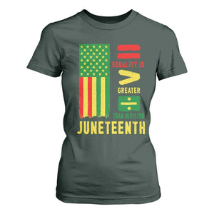 Juneteenth Equality Is Greater Than Division T Shirt For Women Juneteenth American Flag TS11 Dark Forest Green Print Your Wear