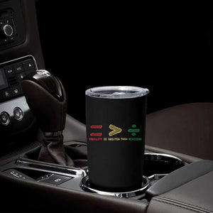 Juneteenth Equality Is Greater Than Division Tumbler Cup Equal Rights Math Symbol TS11 Print Your Wear