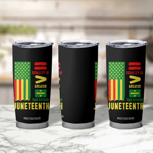 Juneteenth Equality Is Greater Than Division Tumbler Cup Juneteenth American Flag TS11 Print Your Wear