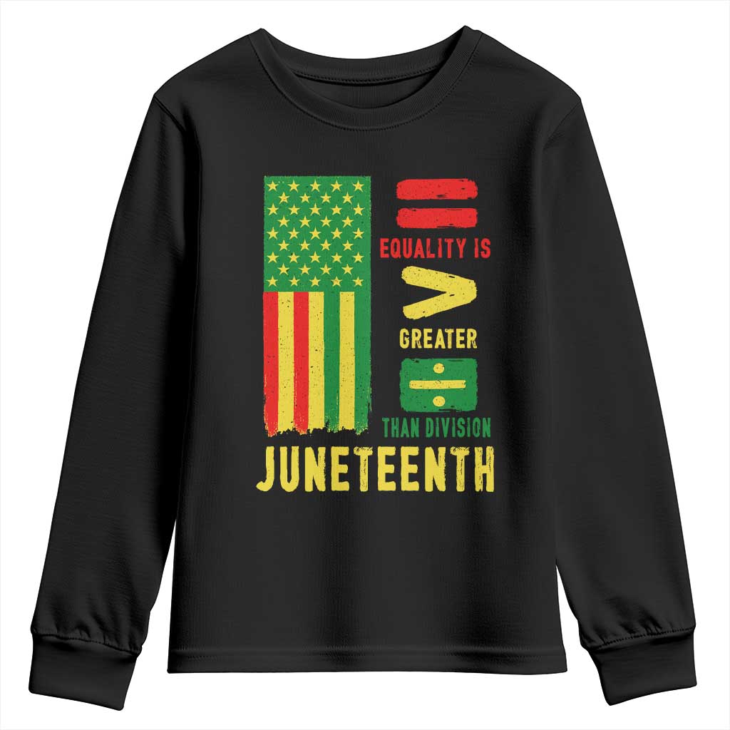 Juneteenth Equality Is Greater Than Division Youth Sweatshirt Juneteenth American Flag TS11 Black Print Your Wear