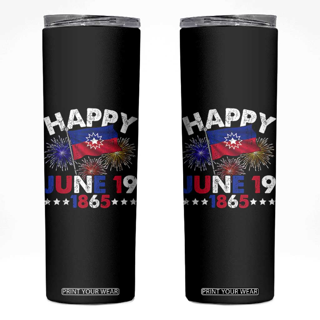 Juneteenth Flag Skinny Tumbler Black Freedom Black History June 19 1865 TS10 Black Print Your Wear