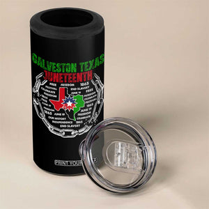 Juneteenth Galveston Texas 4 in 1 Can Cooler Tumbler Break The Chain Freedom Since 1865 TS11 Print Your Wear