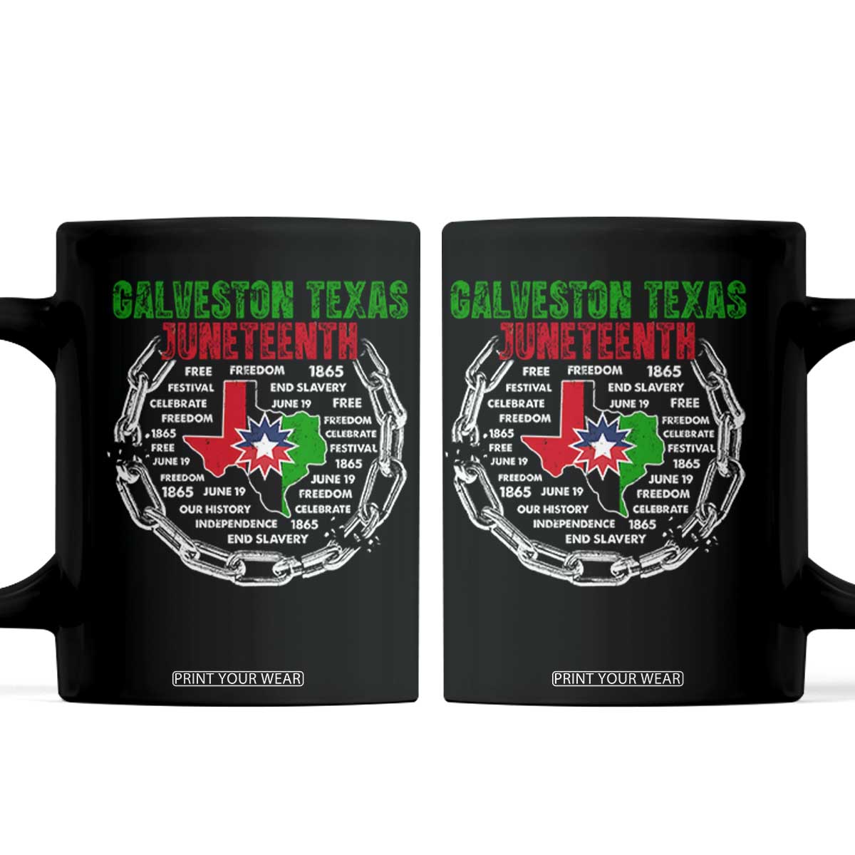 Juneteenth Galveston Texas Coffee Mug Break The Chain Freedom Since 1865 TS11 Black Print Your Wear