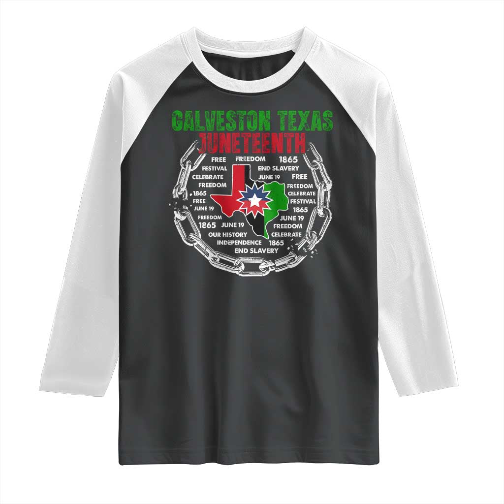 Juneteenth Galveston Texas Raglan Shirt Break The Chain Freedom Since 1865 TS11 Black White Print Your Wear