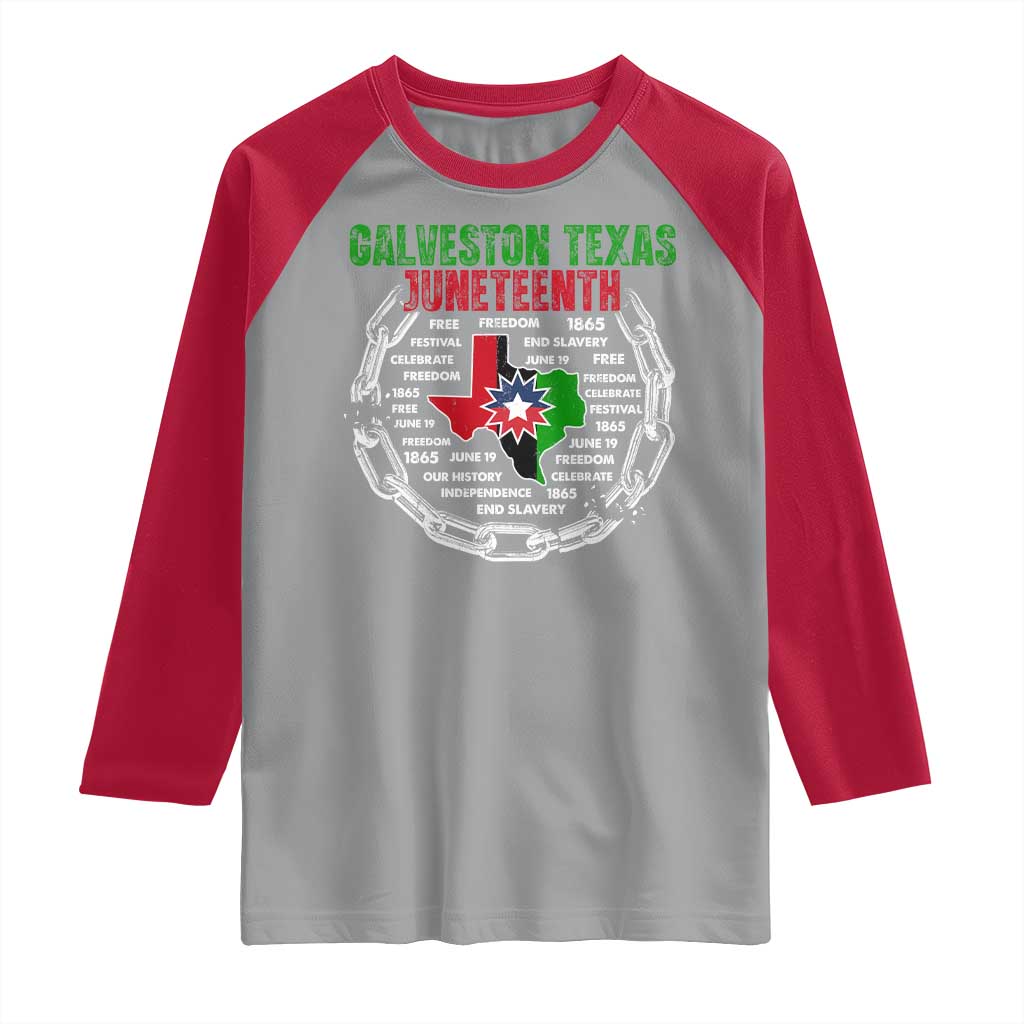 Juneteenth Galveston Texas Raglan Shirt Break The Chain Freedom Since 1865 TS11 Sport Gray Red Print Your Wear